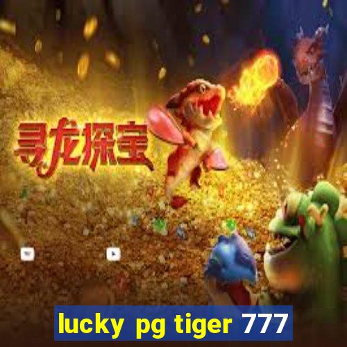 lucky pg tiger 777